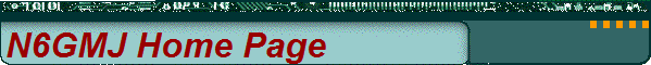 N6GMJ Home Page